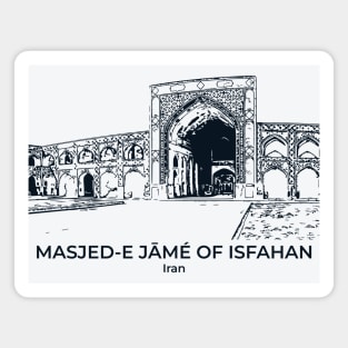 Masjed-e Jāmé of Isfahan - Iran Magnet